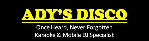 ADY'S DISCO The Professional Mobile Disco